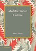 Mediterranean Culture by John L. Myres, Paperback | Indigo Chapters
