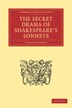 The Secret Drama Of Shakespeare's Sonnets by Gerald Massey, Paperback | Indigo Chapters