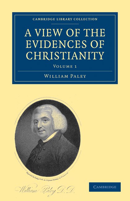 A View of the Evidences of Christianity by William Paley, Paperback | Indigo Chapters