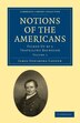 Notions of the Americans by James Fenimore Cooper, Paperback | Indigo Chapters