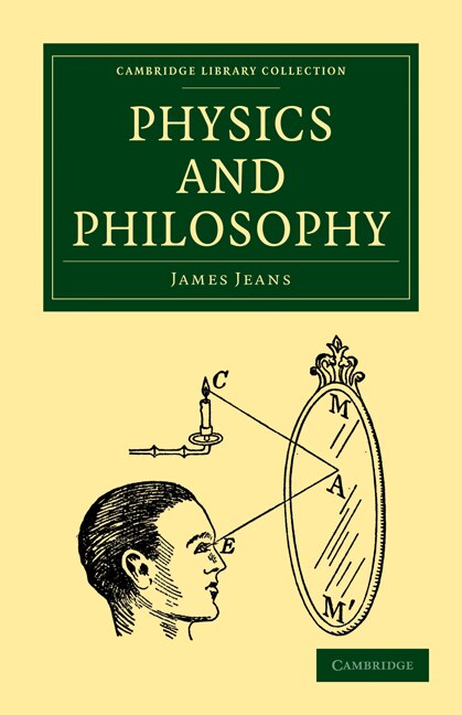 Physics and Philosophy by James Jeans, Paperback | Indigo Chapters