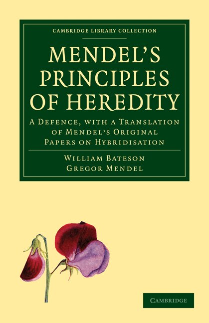 Mendel's Principles Of Heredity by William Bateson, Paperback | Indigo Chapters