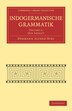 Indogermanische Grammatik by Hermann Alfred Hirt, Paperback | Indigo Chapters