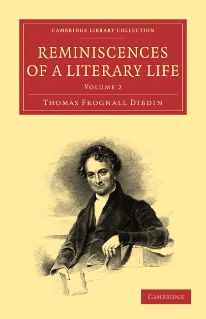 Reminiscences of a Literary Life by Thomas Frognall Dibdin, Paperback | Indigo Chapters