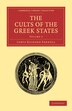 The Cults of the Greek States by Lewis Richard Farnell, Paperback | Indigo Chapters