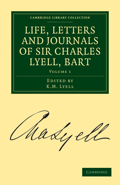 Life Letters and Journals of Sir Charles Lyell Bart, Paperback | Indigo Chapters