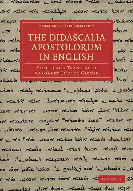 The Didascalia Apostolorum in English by Margaret Dunlop Gibson, Paperback | Indigo Chapters