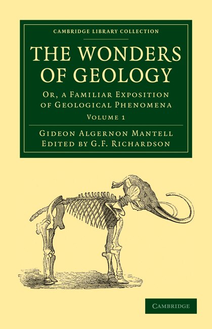 The Wonders of Geology by Gideon Algernon Mantell, Paperback | Indigo Chapters