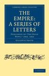 The Empire: A Series of Letters by Goldwin Smith, Paperback | Indigo Chapters