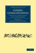 Cosmic Consciousness by Richard Maurice Bucke, Paperback | Indigo Chapters