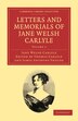 Letters and Memorials of Jane Welsh Carlyle, Paperback | Indigo Chapters