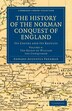 The History of the Norman Conquest of England by Edward Augustus Freeman, Paperback | Indigo Chapters