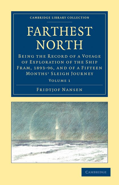 Farthest North by Fridtjof Nansen, Paperback | Indigo Chapters