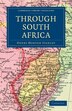Through South Africa by Henry Morton Stanley, Paperback | Indigo Chapters