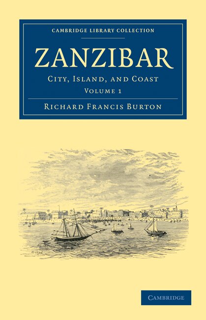 Zanzibar by Richard Francis Burton, Paperback | Indigo Chapters