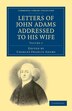 Letters of John Adams Addressed to his Wife, Paperback | Indigo Chapters