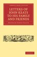 Letters of John Keats to his Family and Friends, Paperback | Indigo Chapters