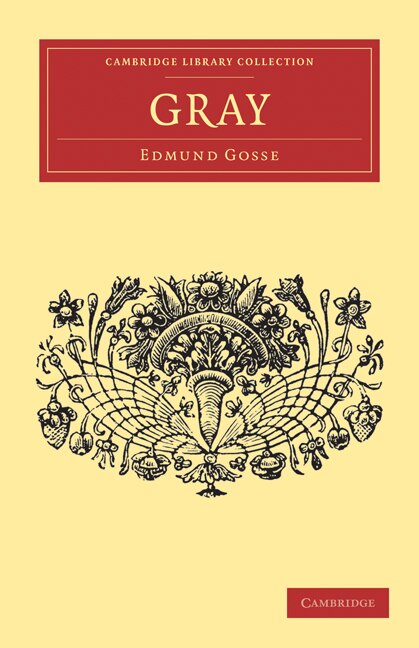 Gray by Edmund Gosse, Paperback | Indigo Chapters