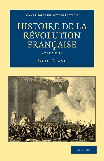 Histoire De La Révolution Française by Louis Blanc, Paperback | Indigo Chapters