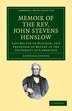 Memoir of the Rev. John Stevens Henslow M.A. F.L.S. F.G.S. F.C.P. S by Leonard Jenyns, Paperback | Indigo Chapters