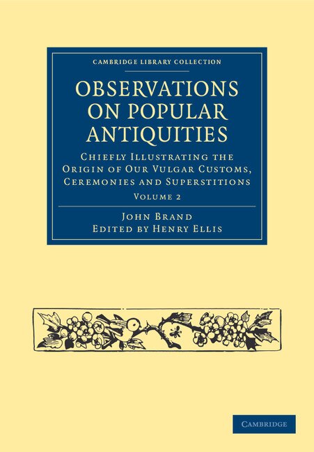 Observations on Popular Antiquities by John Brand, Paperback | Indigo Chapters