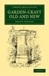 Garden-Craft Old and New by John D. Sedding, Paperback | Indigo Chapters