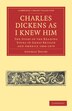 Charles Dickens as I Knew Him by George Dolby, Paperback | Indigo Chapters