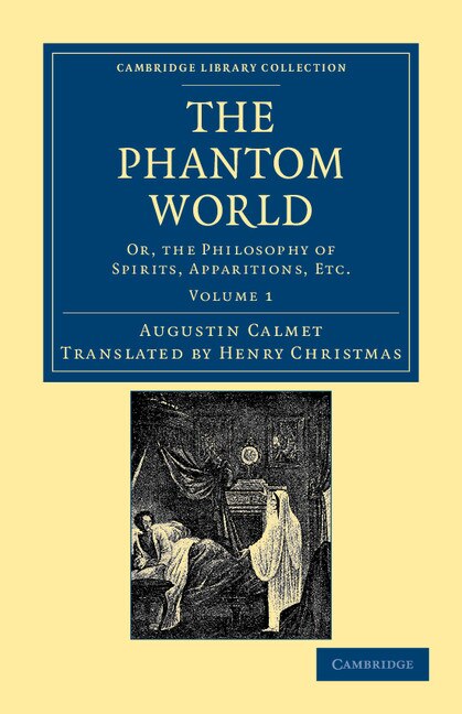 The Phantom World by Augustin Calmet, Paperback | Indigo Chapters