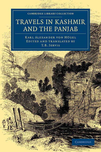 Travels in Kashmir and the Panjab by Karl Alexander von HÃ¼gel Paperback | Indigo Chapters