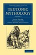 Teutonic Mythology by Jacob Grimm, Paperback | Indigo Chapters