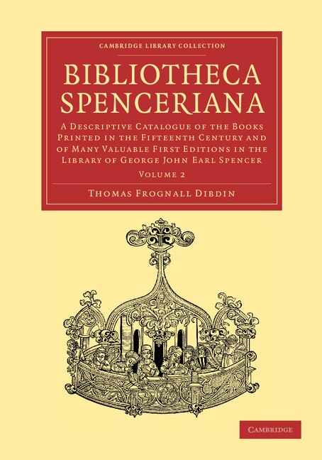 Bibliotheca Spenceriana by Thomas Frognall Dibdin, Paperback | Indigo Chapters