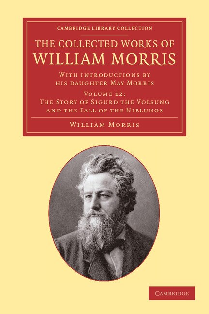 The Collected Works of William Morris, Paperback | Indigo Chapters