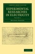Experimental Researches in Electricity by Michael Faraday, Paperback | Indigo Chapters