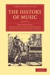 The History of Music: Volume 2 by Emil Naumann, Paperback | Indigo Chapters