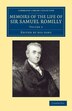 Memoirs of the Life of Sir Samuel Romilly: Volume 2, Paperback | Indigo Chapters