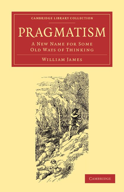 Pragmatism by William James, Paperback | Indigo Chapters