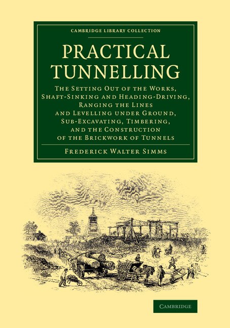 Practical Tunnelling by Frederick Walter Simms, Paperback | Indigo Chapters