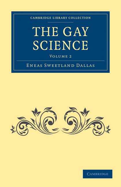 The Gay Science by Eneas Sweetland Dallas, Paperback | Indigo Chapters