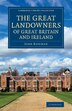 The Great Landowners of Great Britain and Ireland by John Bateman, Paperback | Indigo Chapters