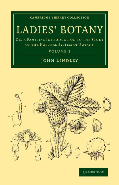 Ladies' Botany by John Lindley, Paperback | Indigo Chapters