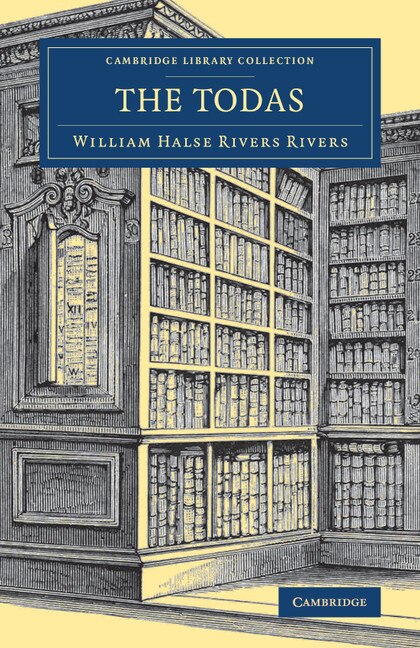The Todas by William Halse Rivers Rivers, Paperback | Indigo Chapters