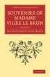 Souvenirs Of Madame Vigée Le Brun by Louise-Elisabeth Vigée-Lebrun, Paperback | Indigo Chapters
