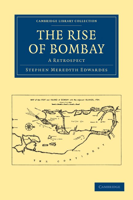 The Rise of Bombay by Stephen Meredyth Edwardes, Paperback | Indigo Chapters