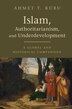 Islam Authoritarianism And Underdevelopment by Ahmet T. Kuru, Paperback | Indigo Chapters