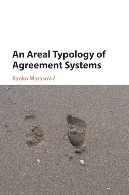 An Areal Typology Of Agreement Systems by Ranko Matasović, Paperback | Indigo Chapters