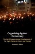 Organizing Against Democracy by Antonis A. Ellinas, Hardcover | Indigo Chapters
