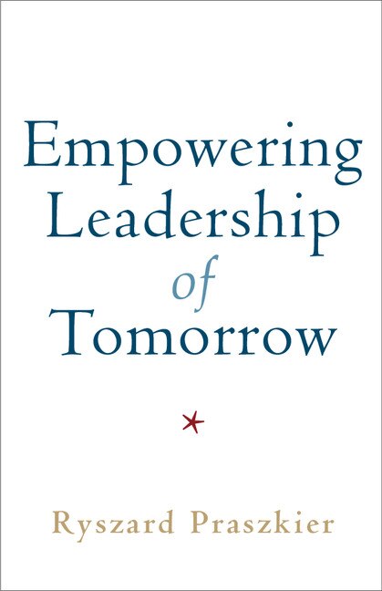 Empowering Leadership Of Tomorrow by Ryszard Praszkier, Hardcover | Indigo Chapters
