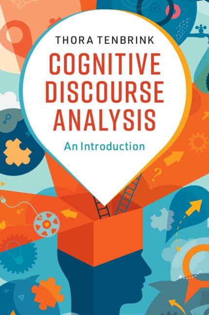 Cognitive Discourse Analysis by Thora Tenbrink, Hardcover | Indigo Chapters