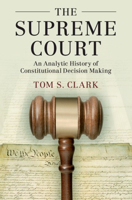 The Supreme Court by Tom S. Clark, Hardcover | Indigo Chapters