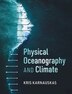 Physical Oceanography And Climate by Kris Karnauskas, Hardcover | Indigo Chapters
